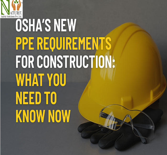OSHA's New PPE Requirements for Construction