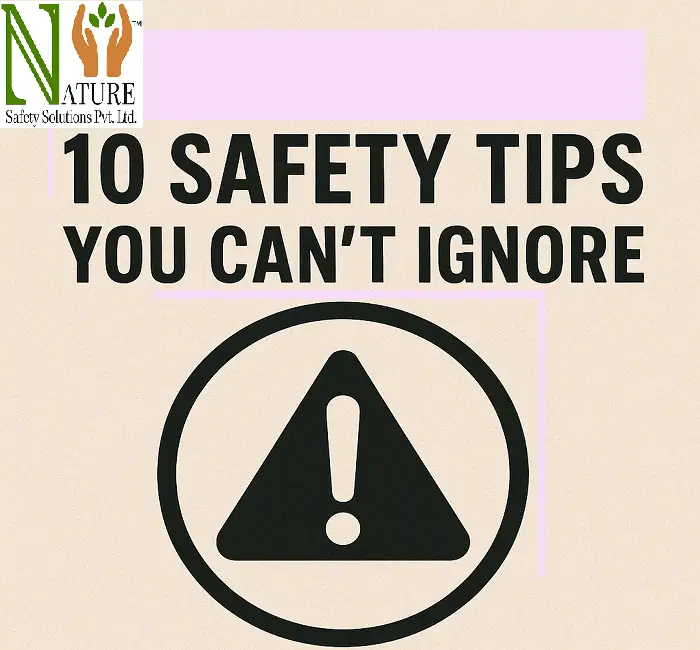 safety tips you cant ignore